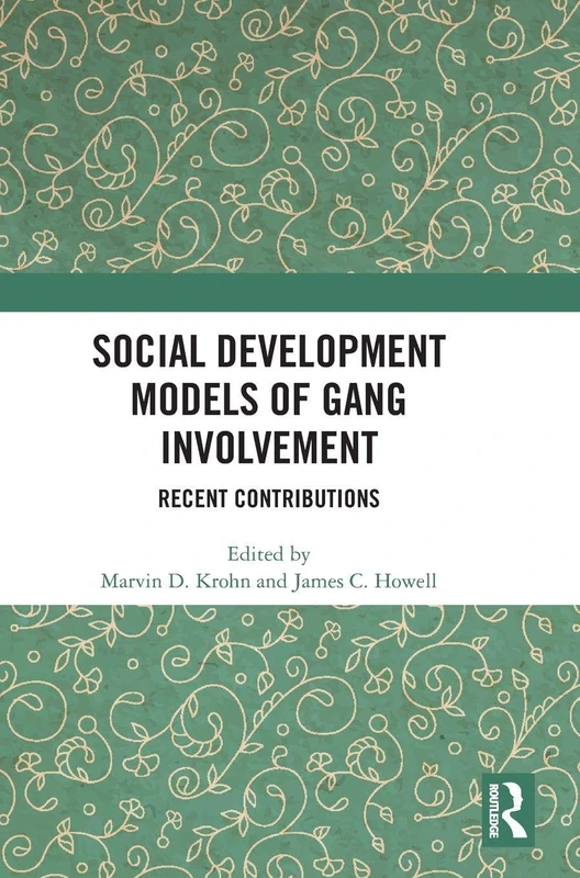 Social Development Models of Gang Involvement: Recent Contributions