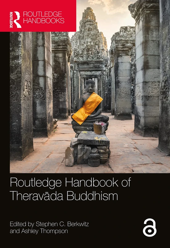 Routledge Handbook of Theravāda Buddhism (Routledge Handbooks)