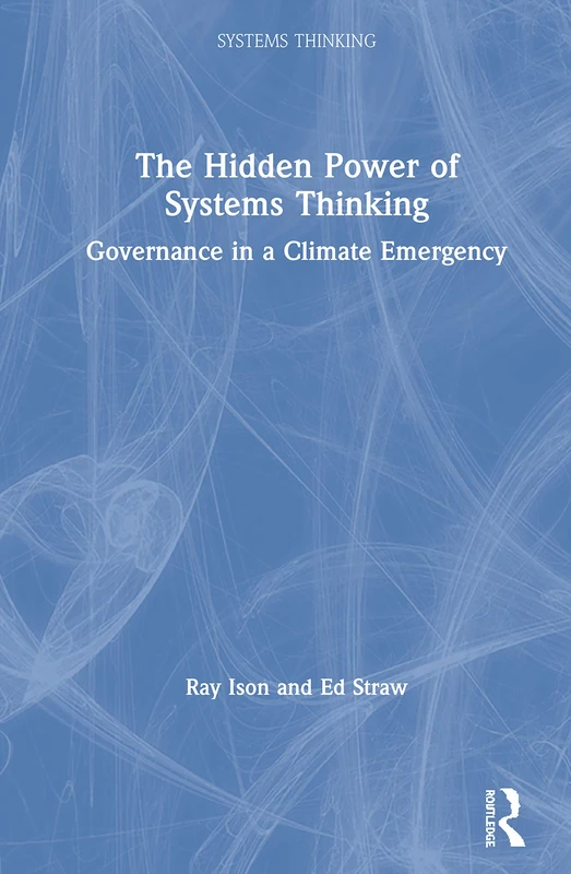 Routledge - The Hidden Power of Systems Thinking Book