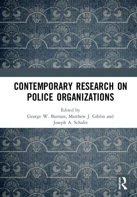 Routledge - Contemporary Research on Police Organizations