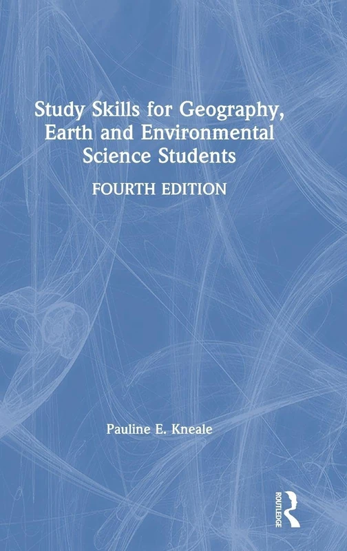 Study Skills for Geography, Earth and Environmental Science Students