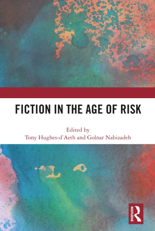 Routledge - Fiction in the Age of Risk - Literary Fiction Book