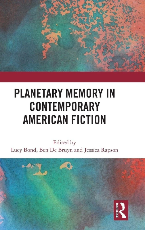 Routledge - Planetary Memory in Contemporary American Fiction - Image 1