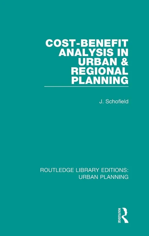 Routledge Cost-Benefit Analysis in Urban & Regional Planning
