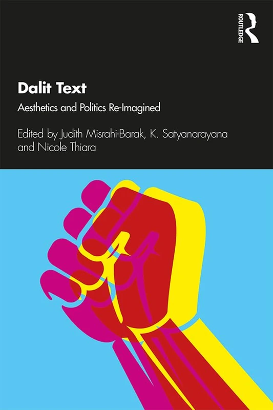 Routledge Dalit Text: Aesthetics and Politics Re-imagined