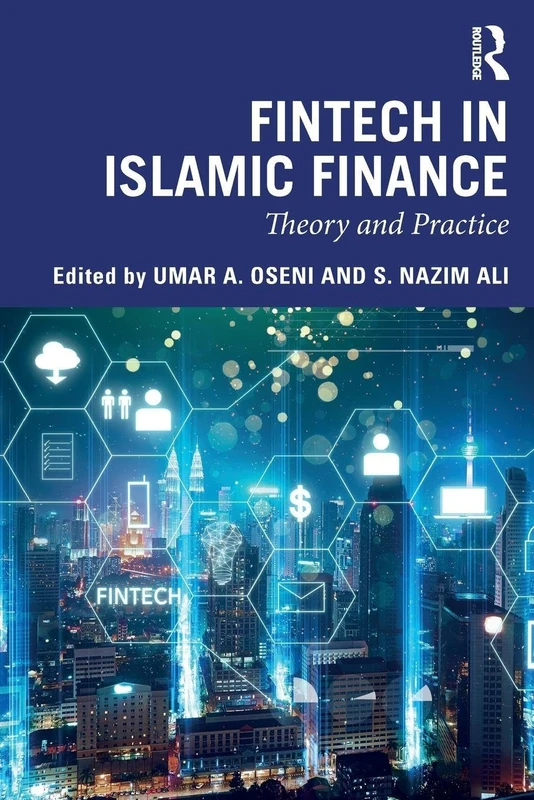 Fintech in Islamic Finance: Theory and Practice