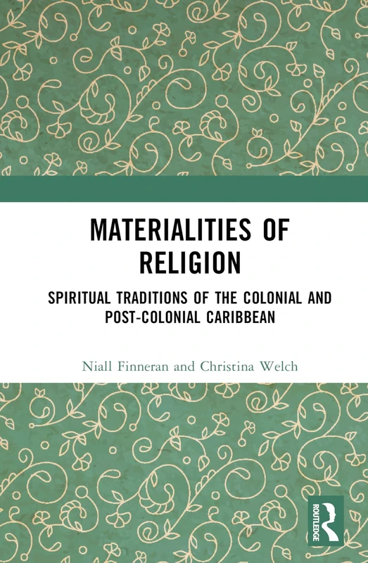 Routledge - Materialities of Religion Caribbean Book