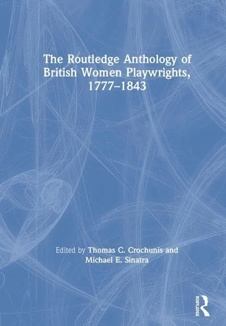 Routledge Anthology of British Women Playwrights, 1777-1843 - Image 1