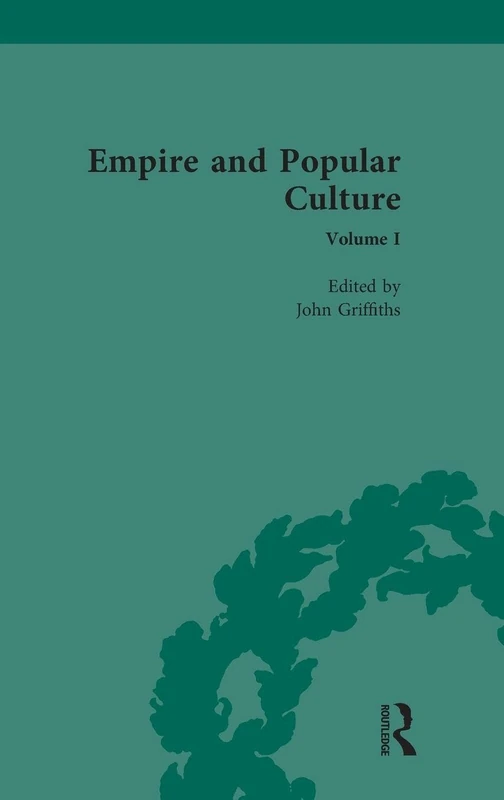 Routledge Empire and Popular Culture: Volume I: 1 Book