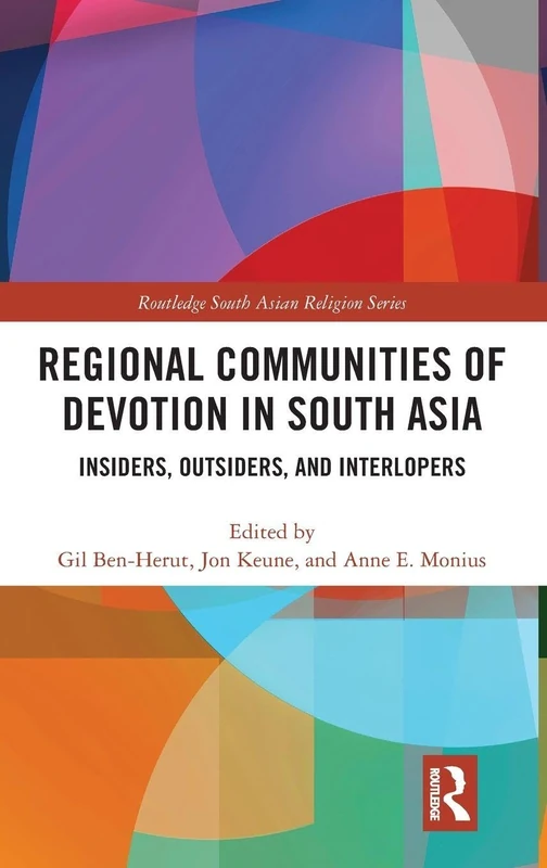 Routledge Regional Communities of Devotion in South Asia Book