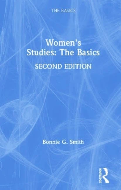 Women's Studies: The Basics: The Basics