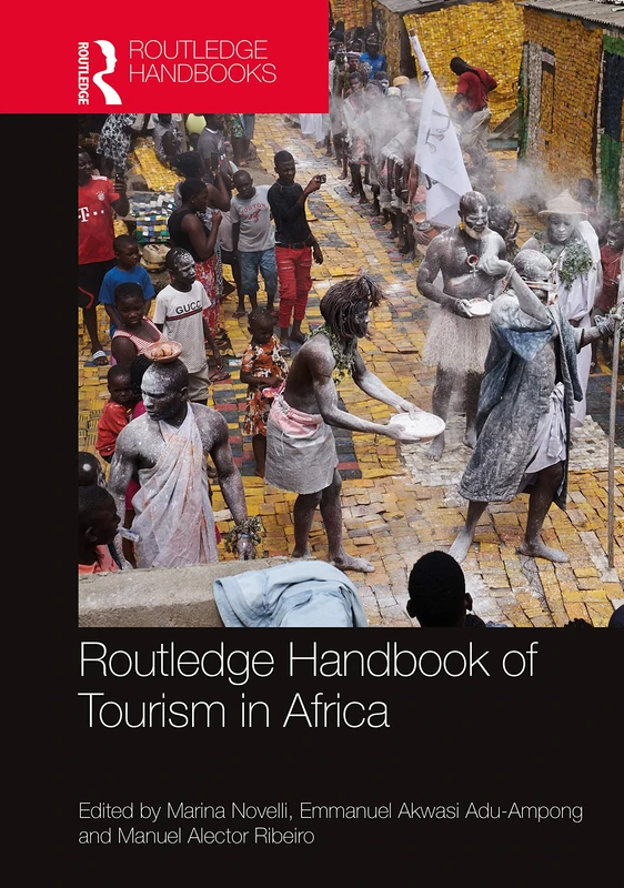 Routledge Handbook of Tourism in Africa (Routledge Handbooks)
