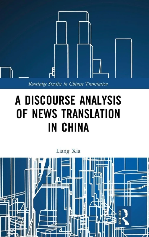 Routledge - A Discourse Analysis of News Translation in China - Image 1