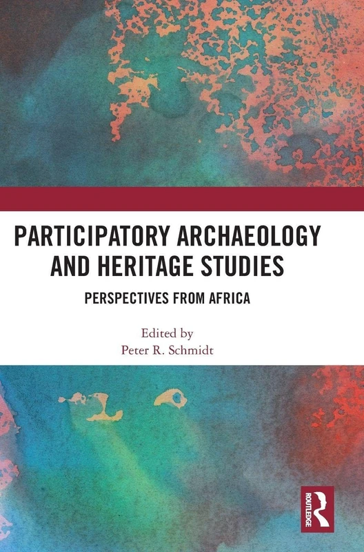 Routledge - Participatory Archaeology and Heritage Studies - Image 1
