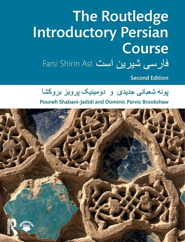 The Routledge Introductory Persian Course: Farsi Shirin Ast