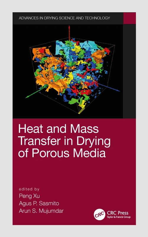 CRC Press - Heat and Mass Transfer in Drying of Porous Media