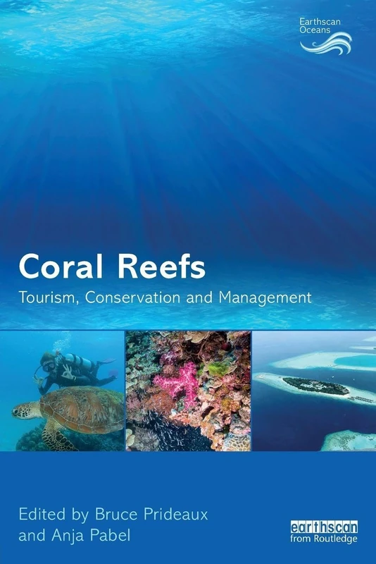 Coral Reefs: Tourism, Conservation and Management (Earthscan Oceans)