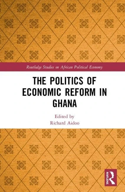 The Politics of Economic Reform in Ghana (Routledge Studies on the Political Economy of Africa)