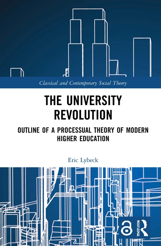 Routledge - The University Revolution - Social Theory Book
