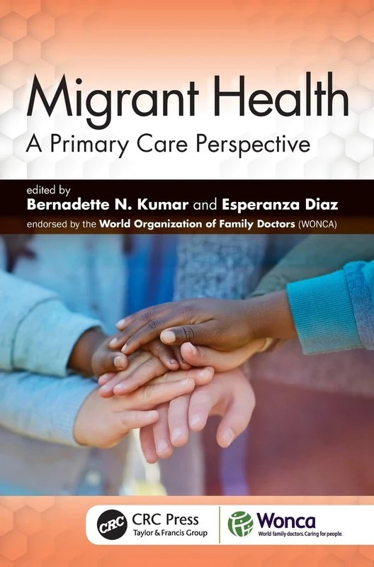 Migrant Health: A Primary Care Perspective (WONCA Family Medicine)