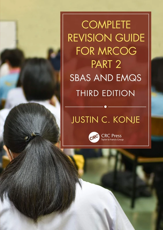 CRC Press Complete Revision Guide for MRCOG Part 2 - SBAs and EMQs