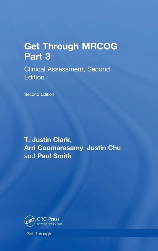 Get Through MRCOG Part 3: Clinical Assessment, Second Edition