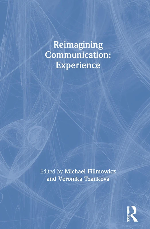 Reimagining Communication: Experience
