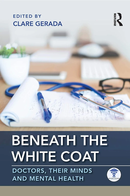 Routledge - Beneath the White Coat: Doctors and Mental Health