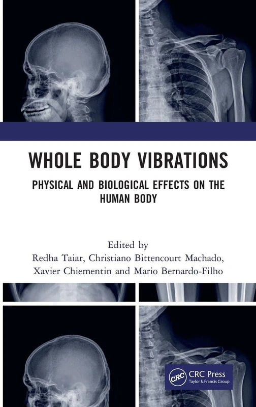 CRC Press - Whole Body Vibrations: Physical and Biological Effects