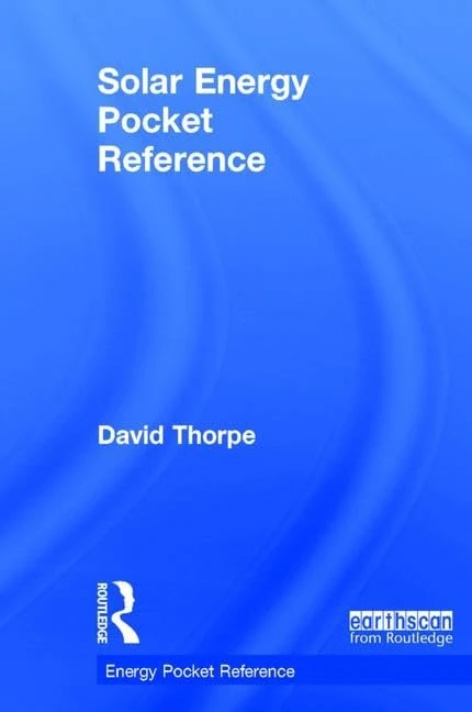 Routledge Solar Energy Pocket Reference - Technical Guide