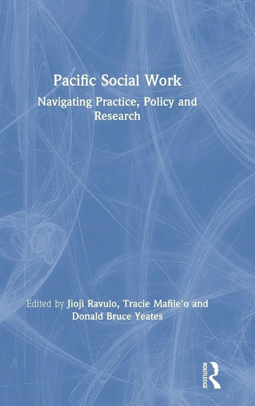 Pacific Social Work: Navigating Practice, Policy and Research
