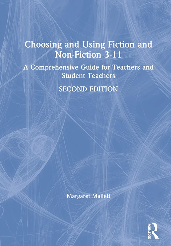 Routledge Choosing and Using Fiction and Non-Fiction 3-11 Guide