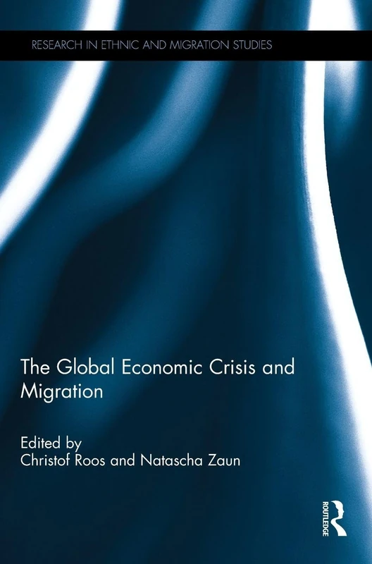 Routledge - The Global Economic Crisis and Migration Book