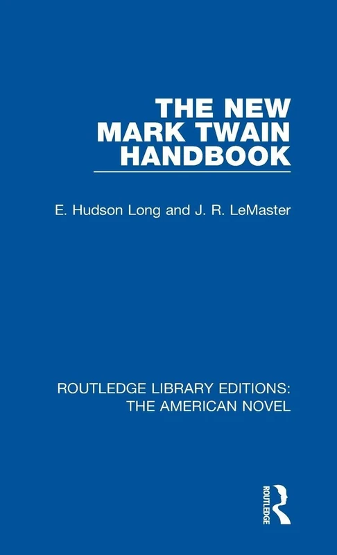 Routledge The New Mark Twain Handbook - American Novel Edition