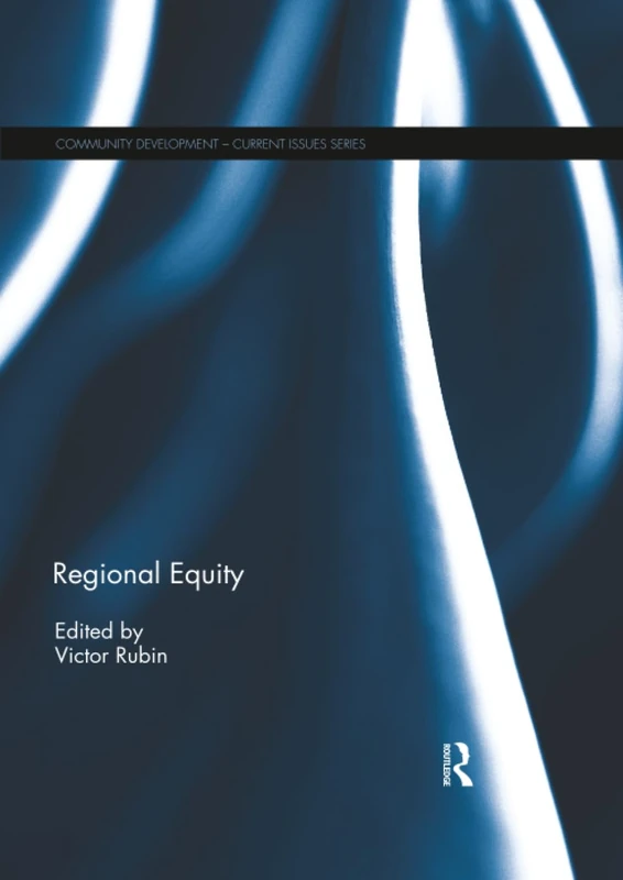 Regional Equity (Community Development – Current Issues Series)