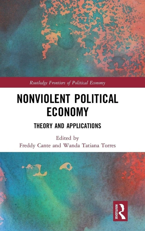 Nonviolent Political Economy: Theory and Applications (Routledge Frontiers of Political Economy) - Image 1