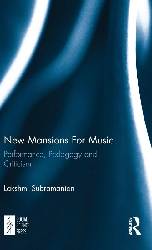 Routledge New Mansions For Music: Performance, Pedagogy and Criticism