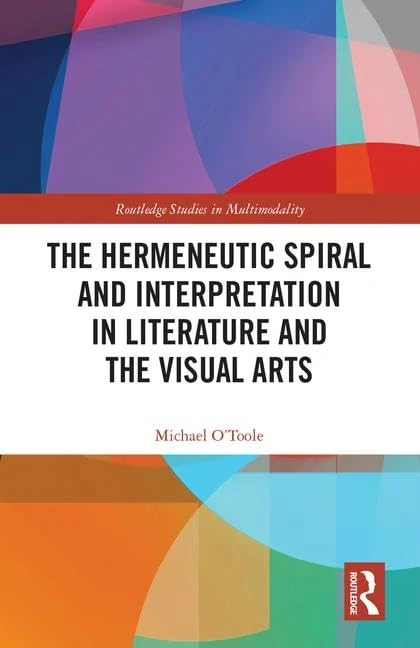 Routledge The Hermeneutic Spiral and Interpretation Book