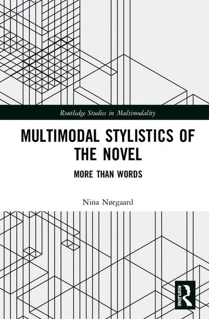 Routledge Multimodal Stylistics of the Novel - Academic Book