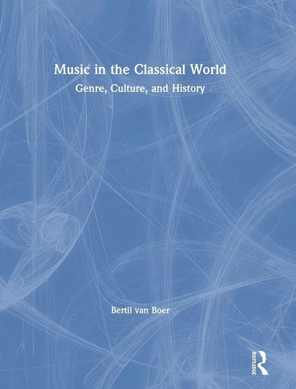 Music in the Classical World: Genre, Culture, and History