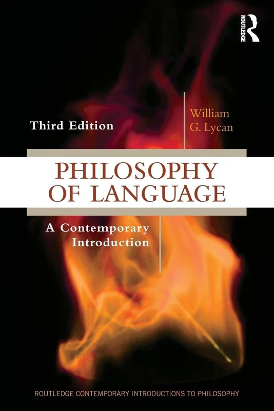Routledge Philosophy of Language: A Contemporary Introduction