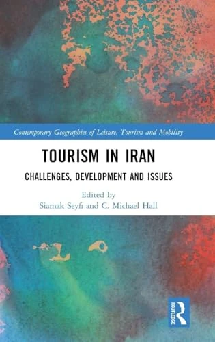 Routledge Tourism in Iran: Challenges and Development Book
