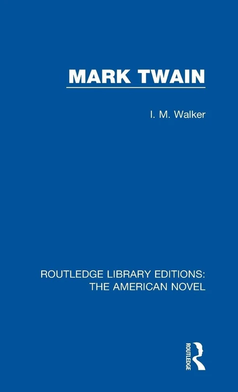 Routledge Mark Twain: 16 (The American Novel) - Book