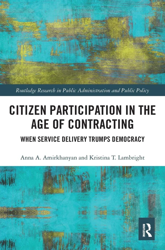 Routledge Citizen Participation in the Age of Contracting Book