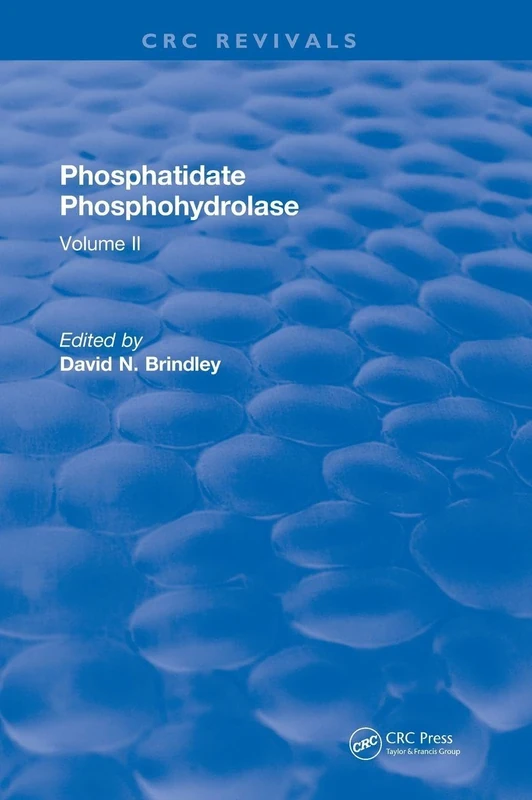 Phosphatidate Phosphohydrolase (1988): Volume II (CRC Press Revivals)