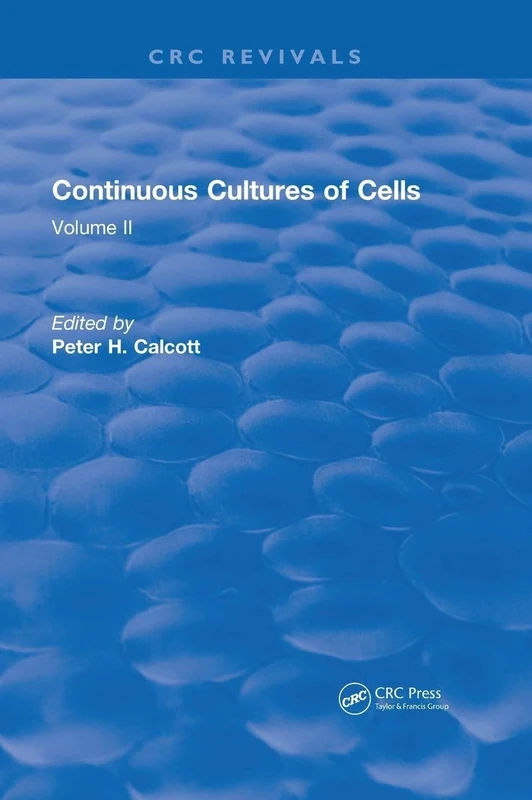 Continuous Cultures of Cells: Volume II (CRC Press Revivals) - Image 1