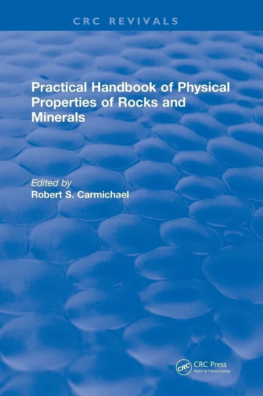 Practical Handbook of Physical Properties of Rocks and Minerals (1988) (CRC Press Revivals)