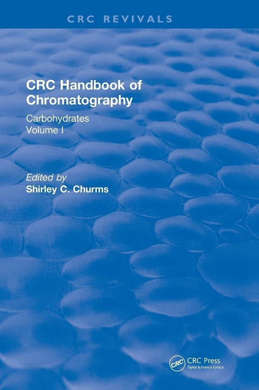 CRC Press Handbook of Chromatography Vol I - Carbohydrates