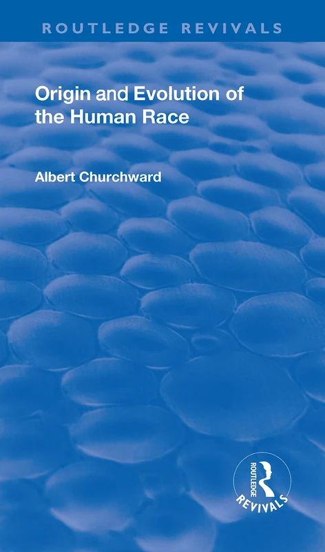 Revival: Origin and Evolution of the Human Race (1921) (Routledge Revivals) - Image 1