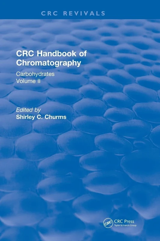 Handbook of Chromatography Volume II (1990): Carbohydrates (CRC Press Revivals) - Image 1